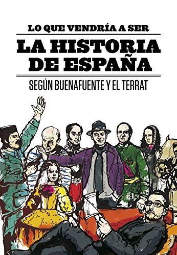 Lo que vendría a ser la Historia de España