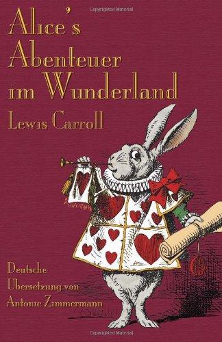 Alice's Abenteuer im Wunderland: Alice's Adventures in Wonderland in German