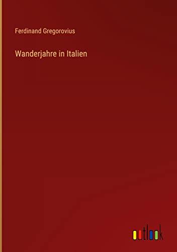 Wanderjahre in Italien