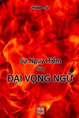 Sự Nguy Hiểm Của Đại Vọng Ngữ