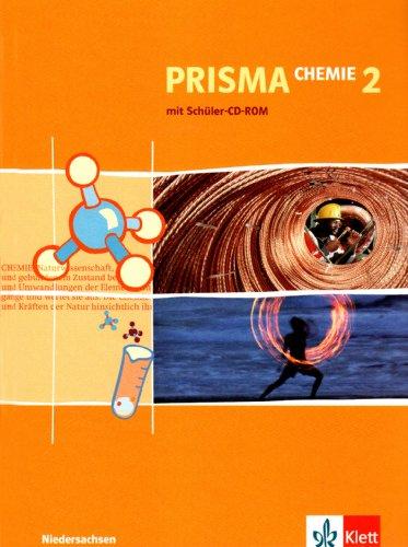 Prisma Chemie - Ausgabe für Niedersachsen (Neubearbeitung): Prisma Chemie 2. Neubearbeitung. Schülerbuch 7./8. Schuljahr mit Schüler CD-ROM. Ausgabe für Niedersachsen