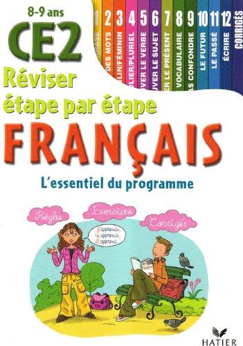 Français CE2 8-9 ans : l'essentiel du programme : règles, exercices, corrigés