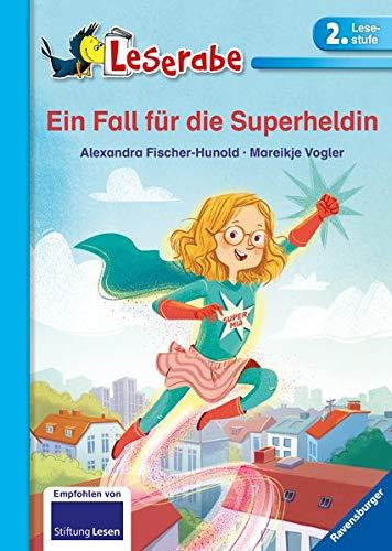 Ein Fall für die Superheldin (Leserabe - 2. Lesestufe)