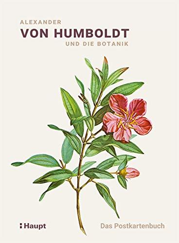 Alexander von Humboldt und die Botanik - Das Postkartenbuch