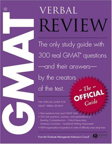 The Official Guide for GMAT Verbal Review: The Official Guide : the Only Study Guide with 300 Real GMAT Questions - and Their Answers - by the Creators of the Test