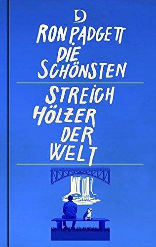 Die schönsten Streichhölzer der Welt: Gedichte. Englisch - Deutsch