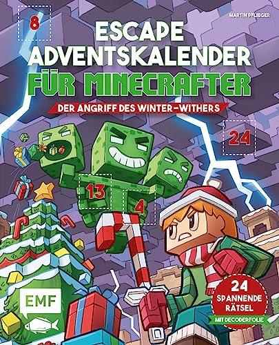 Escape-Adventskalender für Minecrafter: Der Angriff des Winter-Withers: Schaffst du es, die 24 spannenden Rätsel zu knacken? – Mit perforierten Seiten zum Auftrennen und Decoderfolie