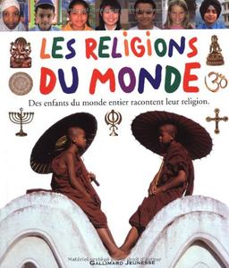 Les religions du monde : racontées par des enfants