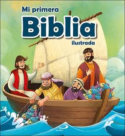 Mi primera Biblia ilustrada (Biblia Infantil)