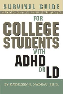 Survival Guide for College Students with ADHD or LD