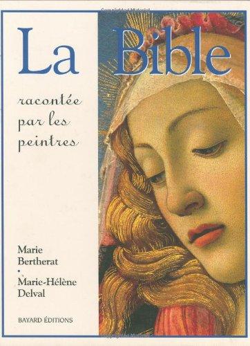 La Bible racontée par les peintres