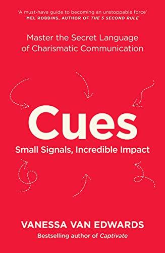 Cues: Master the Secret Language of Charismatic Communication