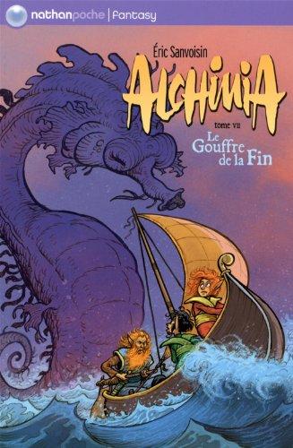 Alchimia. Vol. 7. Le gouffre de la Fin