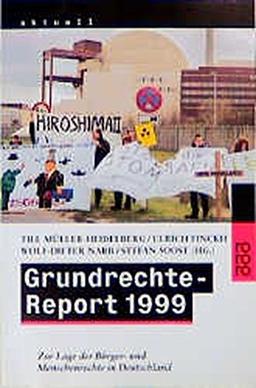 Grundrechte-Report 1999: Zur Lage der Bürger- und Menschenrechte in Deutschland (rororo aktuell)