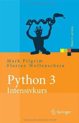 Python 3 - Intensivkurs: Projekte erfolgreich realisieren (Xpert.press) (German Edition)