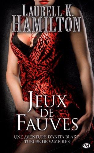 Une aventure d'Anita Blake, tueuse de vampires. Vol. 17. Jeux de fauves