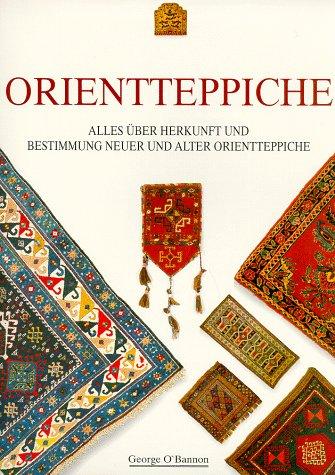 Orientteppiche - Alles über Herkunft und Bestimmung neuer und alter Orientteppiche