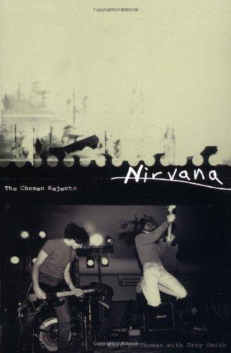 Nirvana: The Chosen Rejects