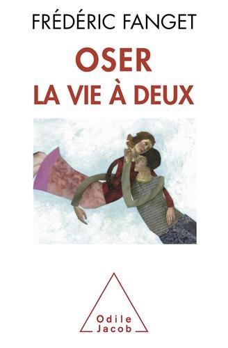 Oser la vie à deux