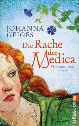 Die Rache der Medica: Historischer Roman (Die Medica-Serie)