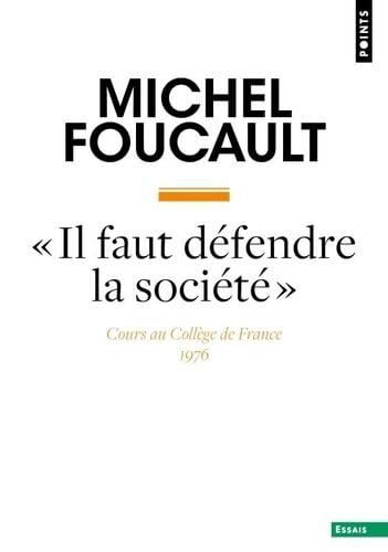 Il faut défendre la société : cours au Collège de France (1975-1976)