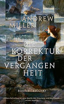 Die Korrektur der Vergangenheit: Roman