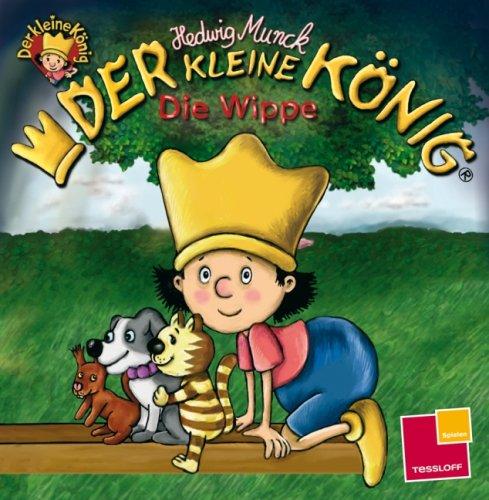 Der kleine König. Die Wippe