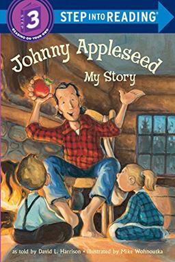 Johnny Appleseed: My Story (Step into Reading)