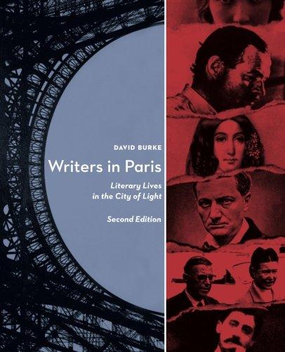 Writers in Paris: Literary Lives in the City of Light