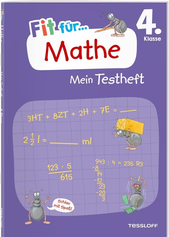 Fit für Mathe 4. Klasse. Mein Testheft: Wissen testen im Zahlenraum bis 1 Million, in Grundrechenarten, Sachaufgaben und Geometrie (Fit für die Schule Mein Testheft)