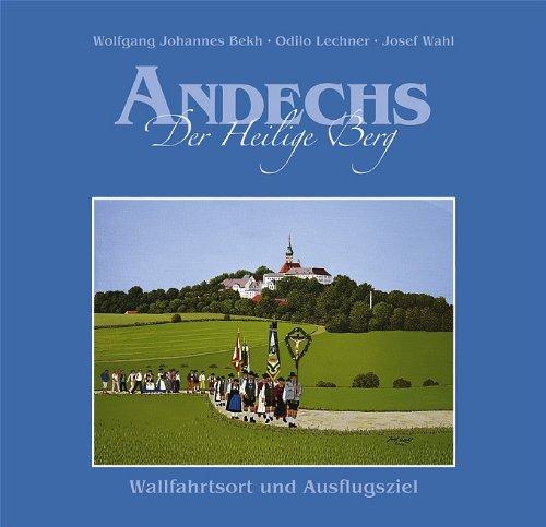 Andechs Der Heilige Berg