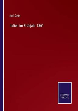 Italien im Frühjahr 1861