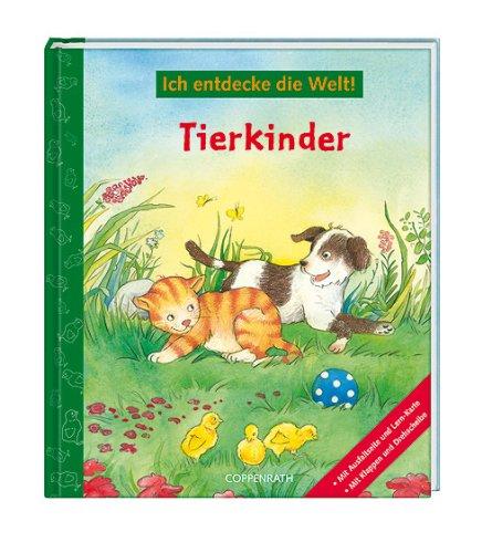 Tierkinder: Ich entdecke die Welt!