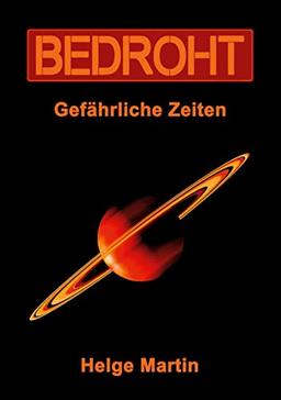 Bedroht: Gefährliche Zeiten (Isangkah - Reihe)