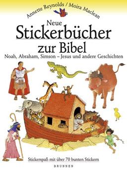 Reynolds, Annette; MacLean, Moira : Noah, Abraham, Simson - Jesus und andere Geschichten