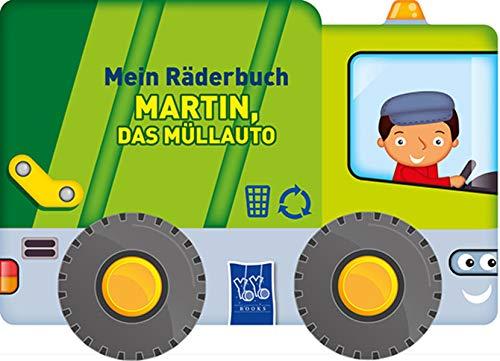 Mein Räderbuch - Martin, das Müllauto: Mit stabilen Kunststoffrädern