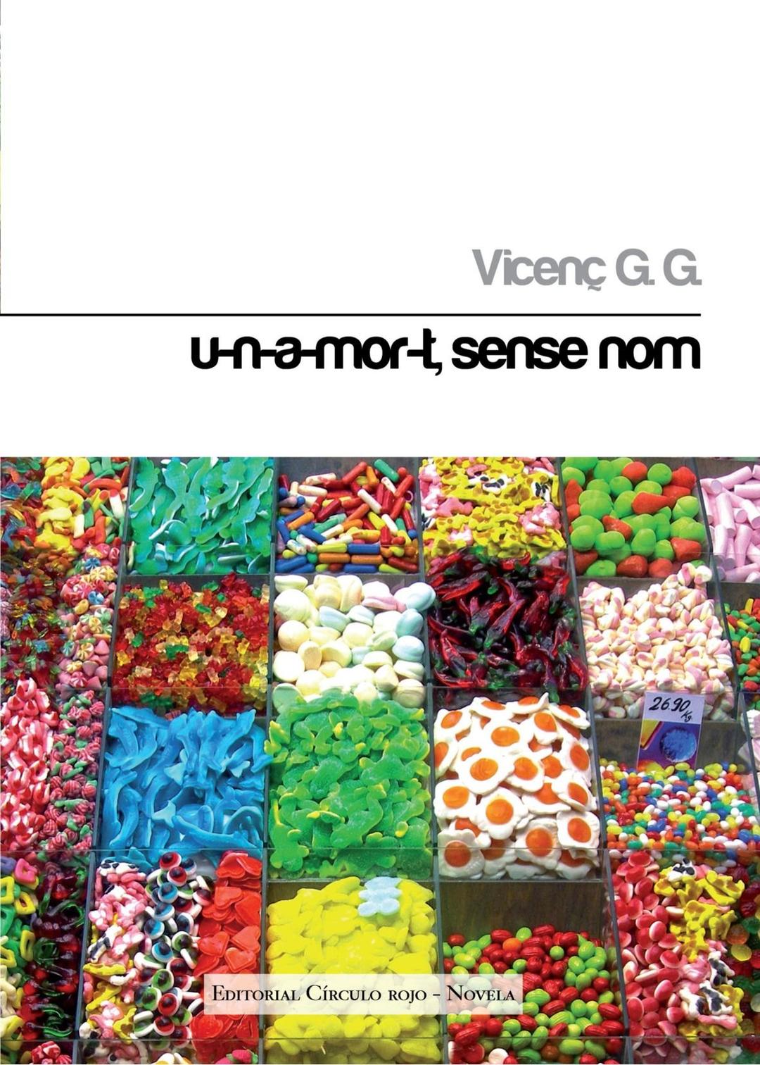 U-n-a-mor-t, Sense Nom (Novela)