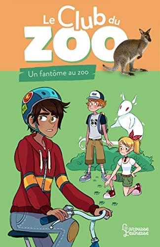 Le club du zoo. Un fantôme au zoo