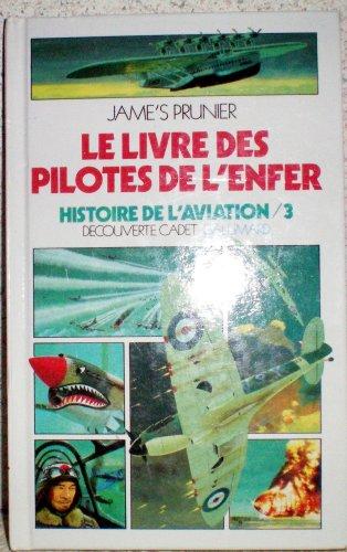 Le livre des pilotes de l'enfer (INACTIF- DECOUVERTE CADET)