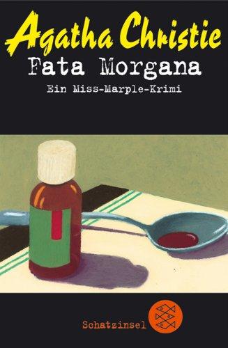 Fata Morgana. Ein Miss-Marple-Krimi.