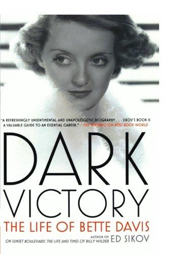 Dark Victory: The Life of Bette Davis