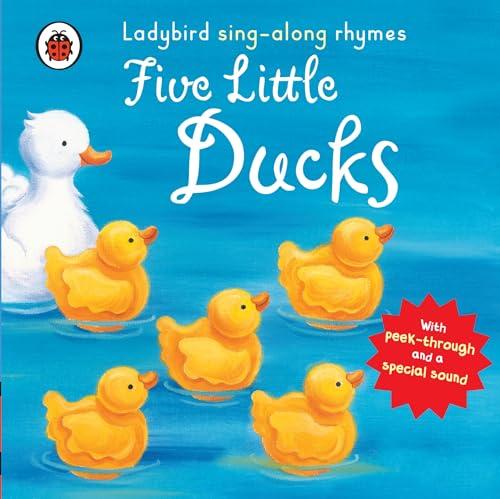 Ladybird sing-along rhymes: Five Little Ducks