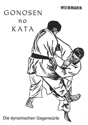 Gonosen-no-Kata: Die dynamischen Gegenwürfe (Fachbücher für Judo)