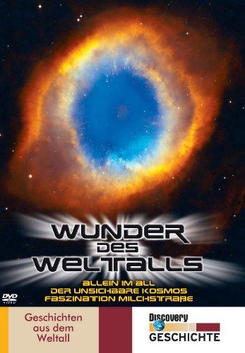 Wunder des Weltalls: (Allein im All, Der unsichtbare Kosmos, Faszination Milchstraße)