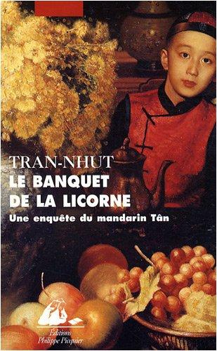 Une enquête du mandarin Tân. Le banquet de la licorne