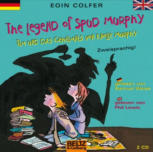 The Legend of Spud Murphy/Tim und das Geheimnis von Knolle Murphy: gelesen von Phil Lewis und Samuel Weiss, Laufzeit ca. 2 Std., 2 CDs