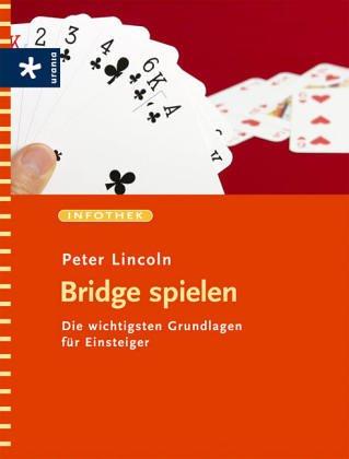 Bridge spielen: Die wichtigsten Grundlagen für Einsteiger