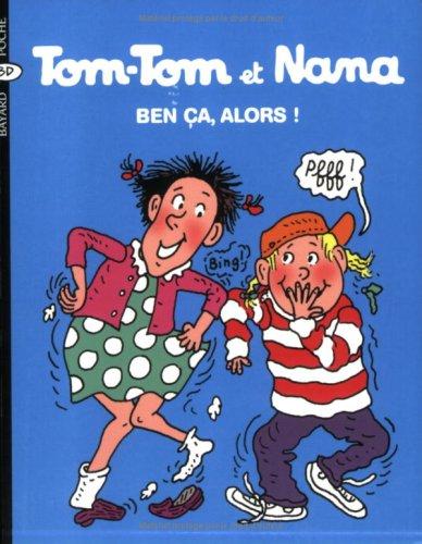 Tom-Tom et Nana. Vol. 33. Ben ça, alors !