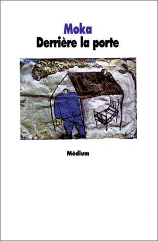 Derrière la porte (Medium Poche)