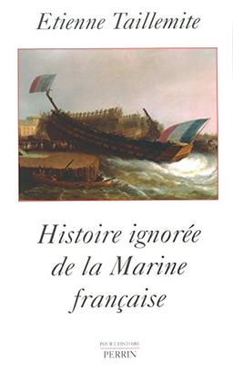 Histoire ignorée de la Marine française